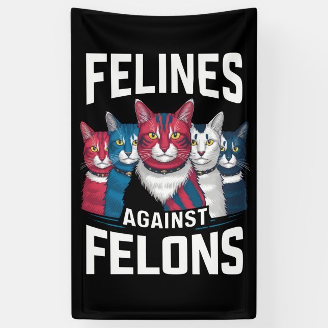 Banderoles Felines contre Felons (Vertical)