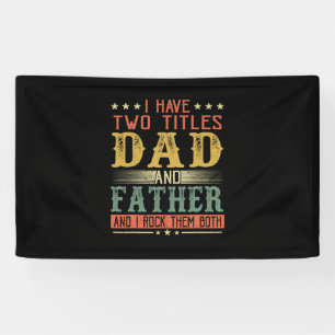 Banderoles Fête des pères   J'Ai Deux Titres Papa Et Père