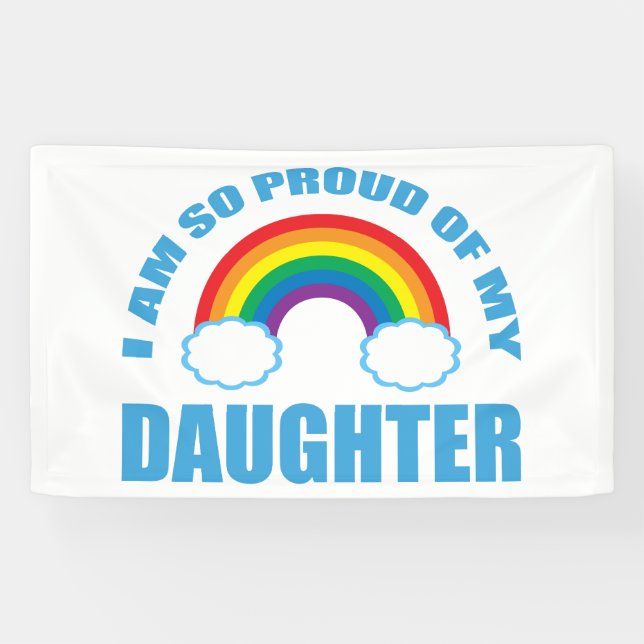 Banderoles Fier de ma fille Gay pride arc-en-ciel Parent (Horizontal)