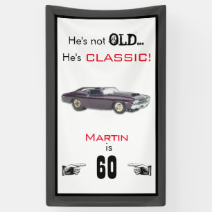 Banderoles Funny Not Old Classic Car 60e anniversaire