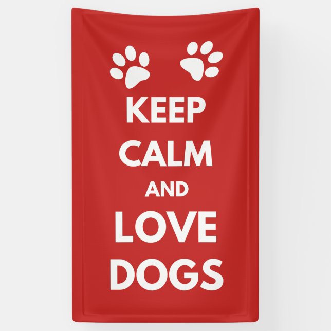 Banderoles Gardez le calme et aimez les chiens (Vertical)
