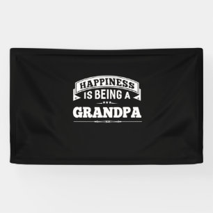 Banderoles Grandfather Gift   Happiness Is Being A Grandpa