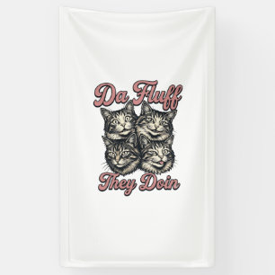 Banderoles Gravure Vintage de Chat Drôle Da Fluff Ils Font De