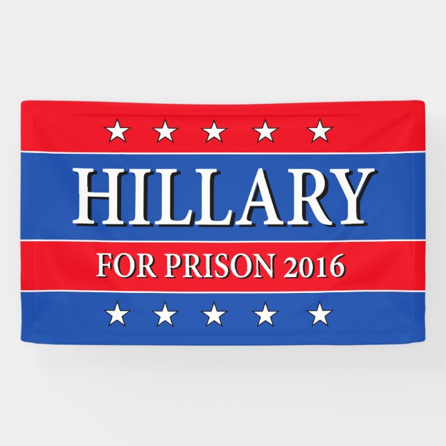 BANDEROLES "HILLARY POUR LA PRISON 2016 " (Horizontal)