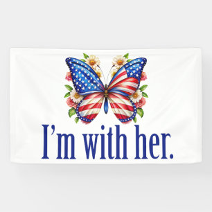 Banderoles I'm With Her Kamala Harris pour le président Butte