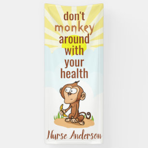 Banderoles Infirmière; Ne pas jeter le singe sur la santé ;Pe