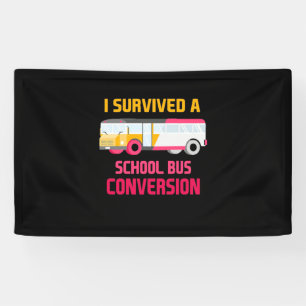 Banderoles J'Ai Survécu À Une Conversion De Bus Scolaire