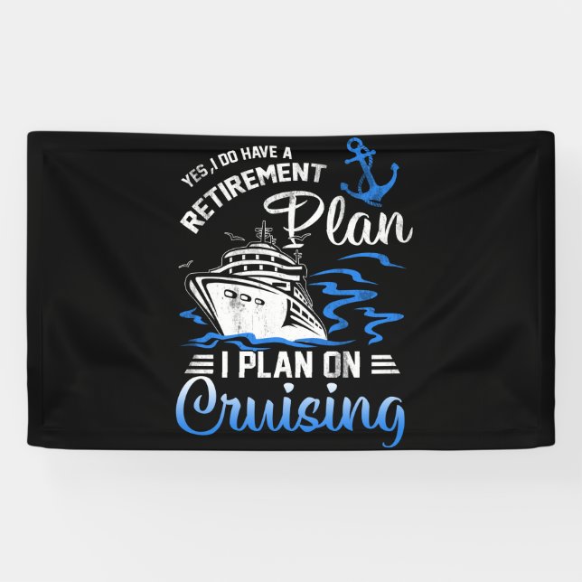 Banderoles J'Ai Un Régime De Retraite Croisière Bateau De Cro (Horizontal)