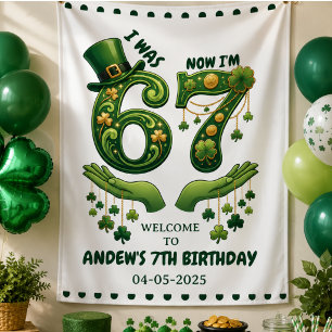 Banderoles J'avais 6 ans maintenant j'ai 7 ans Saint-Patrick