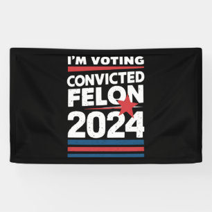 Banderoles Je Vote Pour Le Féon Condamné Pro Trump 2024