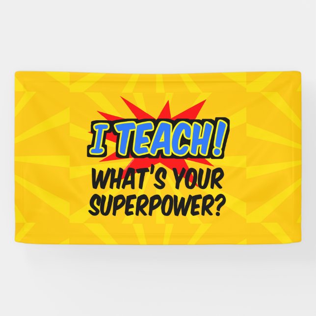 Banderoles J'enseigne ce qui est votre professeur de superpui (Horizontal)