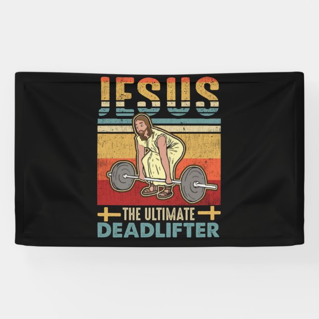 Banderoles Jésus L'Ultime Deadlifter Drôle Gym Entraînement (Horizontal)