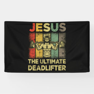 Banderoles Jésus L'Ultime Deadlifter Gym Travailler