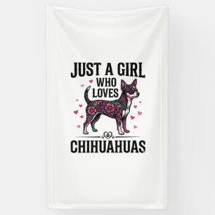 Banderoles Juste une fille qui aime les Chihuahuas Design de