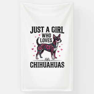 Banderoles Juste une fille qui aime les Chihuahuas Design de