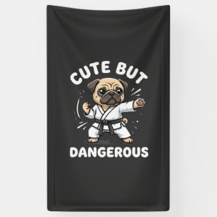 Banderoles Karateka Pug Chien Mignon Mais Dangereux