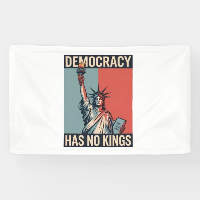 Banderoles La démocratie n'a pas de rois Statut Liberté Améri (Horizontal)