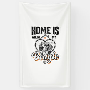 Banderoles La maison est là où est mon Beagle Design de chien
