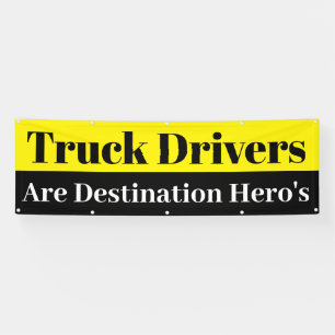 Banderoles les camionneurs sont des héros de destination