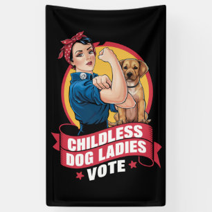 Banderoles Les femmes de chat sans enfants Votent Chien Le Ch