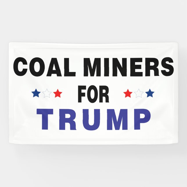 Banderoles Les mineurs de charbon pour Trump (Horizontal)