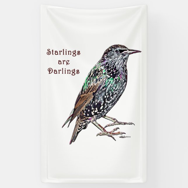 Banderoles Les Starlings Sont Des Darlings (Vertical)