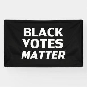 Banderoles Les votes noirs comptent - noir blanc