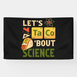 Banderoles Let's Taco 'Bout Science Pun Tacos