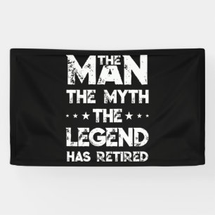 Banderoles L'Homme Le Mythe La Légende A Retraité La Retraite