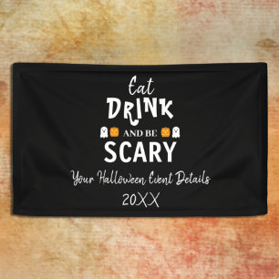 Banderoles Mangez, buvez et soyez effrayant Halloween