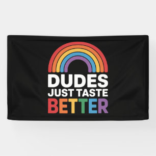Banderoles Mecs Ont Juste Meilleur Goût Drôle Gay Arc-en-ciel