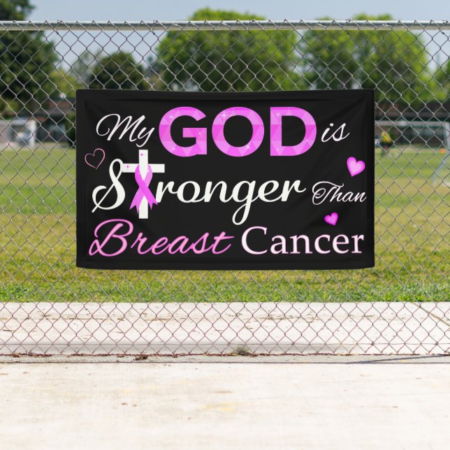 Banderoles Mon Dieu est plus fort que le cancer du sein (En situation)