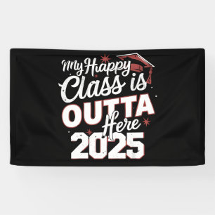 Banderoles Mon Happy Class Est En Dehors Ici 2025 Diplômé Sen
