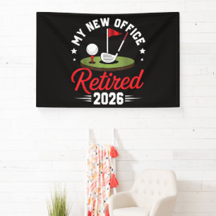 Banderoles Mon Nouveau Bureau Retraité 2026 Golf Retraite