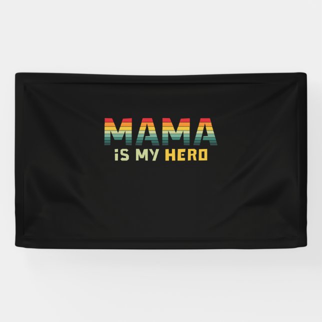 Banderoles Mother Gift Mama Is My Hero (Horizontal)