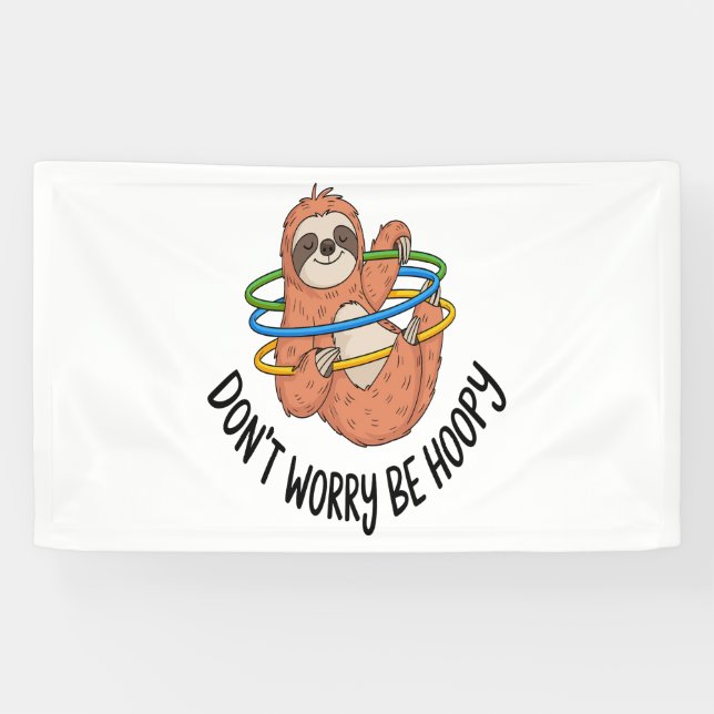 Banderoles Ne vous inquiétez pas d'être optimiste Sloth (Horizontal)