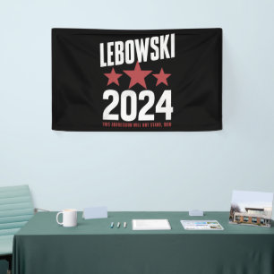 Banderoles Nom politique drôle Lebowski Élection politique