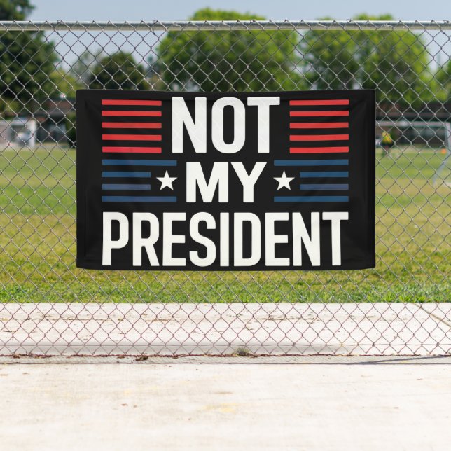 Banderoles Not My President (En situation)