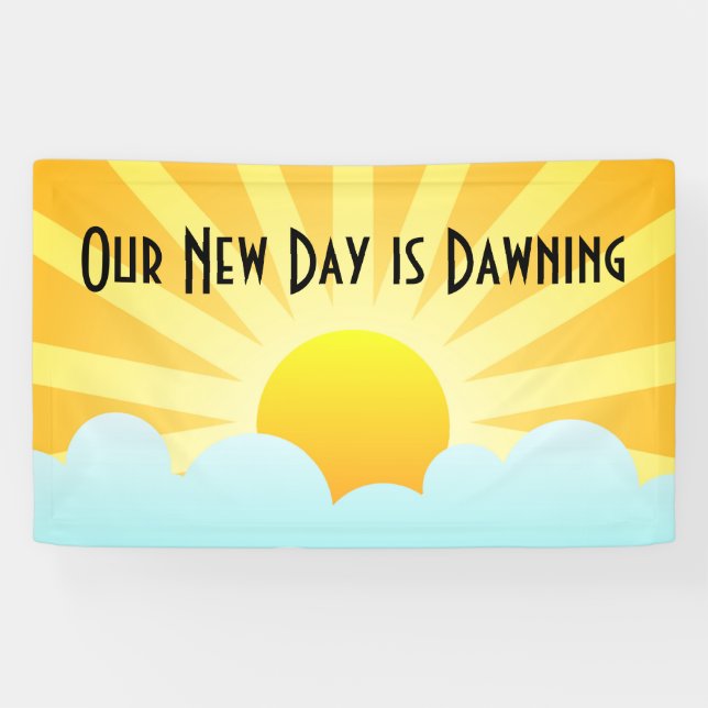 Banderoles Notre nouveau jour est à l'aube (Horizontal)