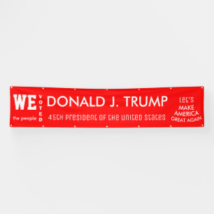 Banderoles Nous, le peuple, avons voté Trump 45ème POTUS 2016