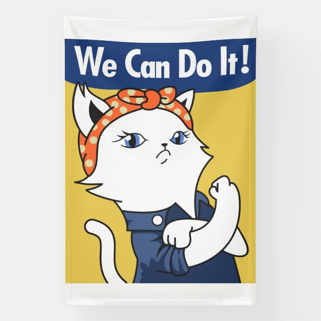 Banderoles Nous Pouvons Le Faire ! Chat blanc Rosie le Rivete (Verticale)