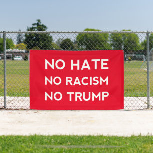 Banderoles Pas de haine ni de racisme ni de Trump