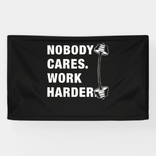 Banderoles Personne Ne Se Soucie De Travailler Plus Dur Gymna