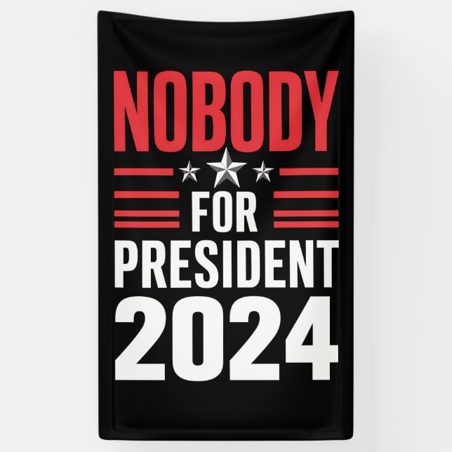 Banderoles Personne pour le président 2024 Élections politiqu (Vertical)