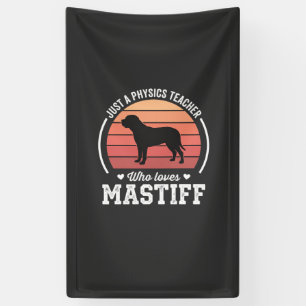 Banderoles Professeur de physique Mastiff amateur de chiens