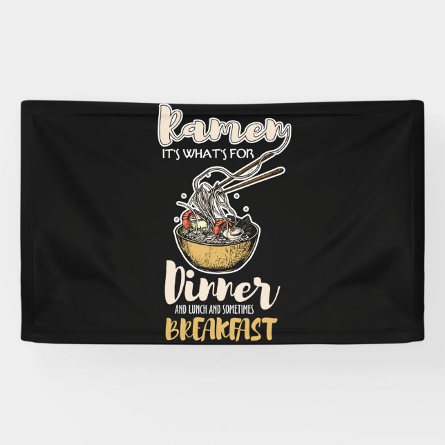 Banderoles Ramen It's What's For Dinner Lunch Breakfast (Horizontal)