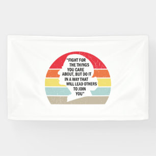Banderoles RBG - Luttez pour les choses qui vous tiennent à 