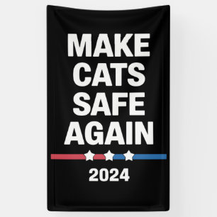 Banderoles Rendre les chats sûrs à nouveau drôle 2024 Préside
