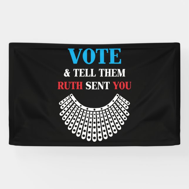 Banderoles Ruth Bader - Votez et dites-leur que Ruth vous a e (Horizontal)