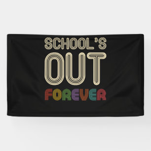 Banderoles School's Out Forever Teacher